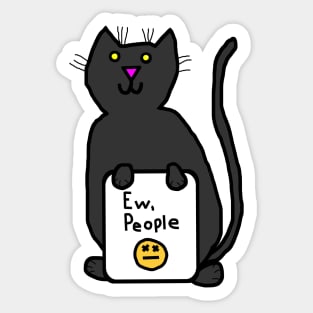 Cat Says Ew People Sticker